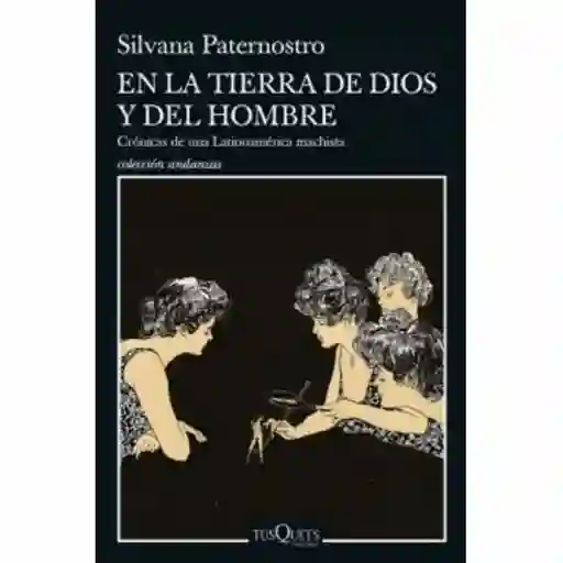 En la Tierra de Dios y Del Hombre