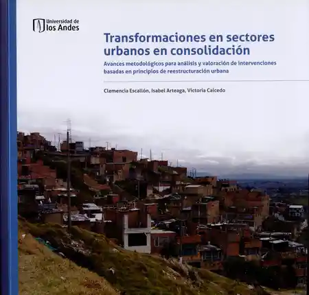 Transformaciones en Sectores Urbanos Clemencia Escallón