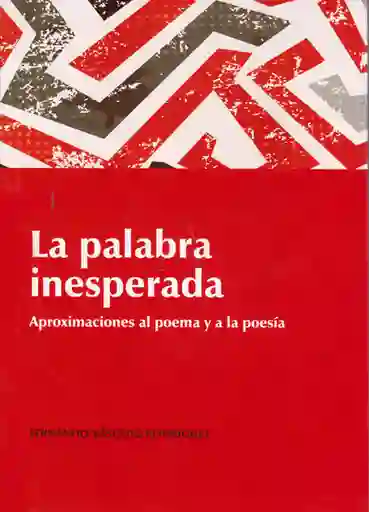 La Palabra Inesperada - Fernando Vásquez Rodríguez