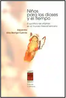 El Tiempo Niños Para Los Dioses Y