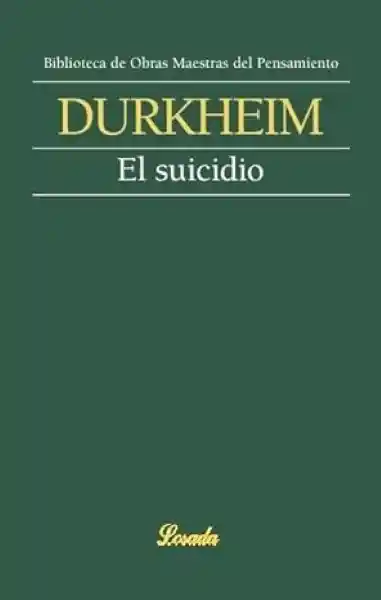 El Suicidio - Durkheim - Emile