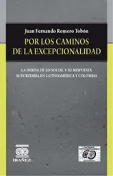 Por Los Caminos de la Excepcionalidad - Juan Fernando