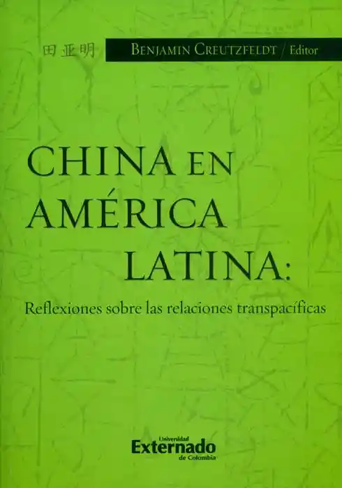 China en América Latina Reflexiones Sobre Las Relaciones