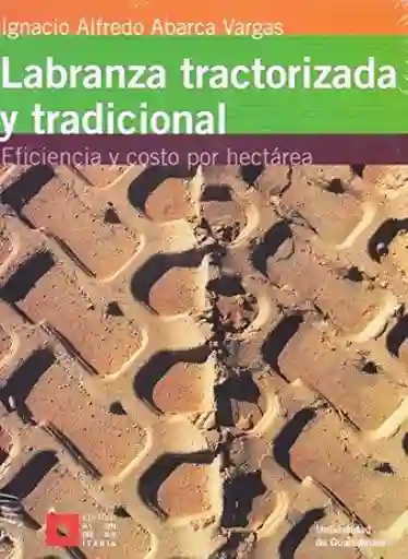 Labranza Tractorizada y Tradicional