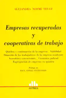 Empresas Recuperadas y Cooperativas de Trabajo - Alejandra Tevez