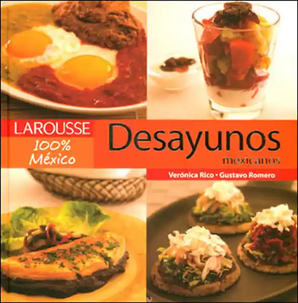 Desayunos Mexicanos - Verónica Rico Gustavo Romero