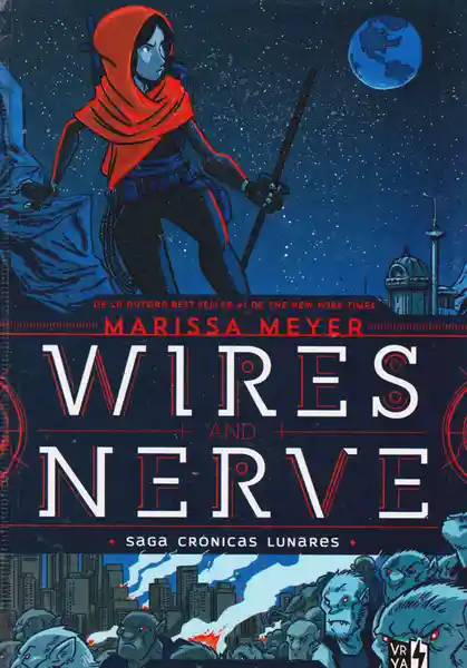 Wires And Nerve - Marissa Meyer