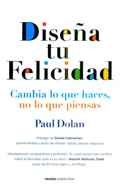 Diseña tu Felicidad - Paul Dolan