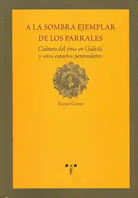 A la Sombra Ejemplar de Los Parrales - Xavier Castro