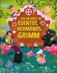 Los Mejores Cuentos de Los Hermanos Grimm