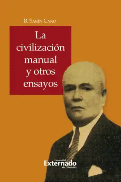 La Civilización Manual y Otros Ensayos