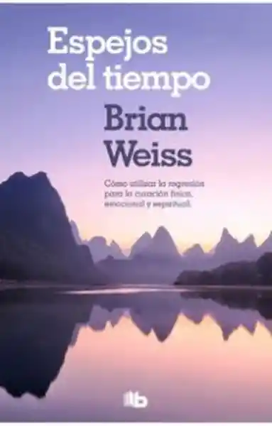 Espejos Del Tiempo - Weiss Brian