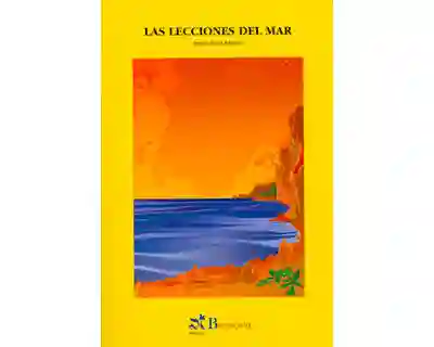 Las Lecciones Del Mar - Javier Arias Artacho