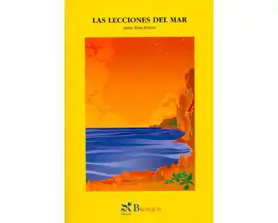 Las Lecciones Del Mar - Javier Arias Artacho