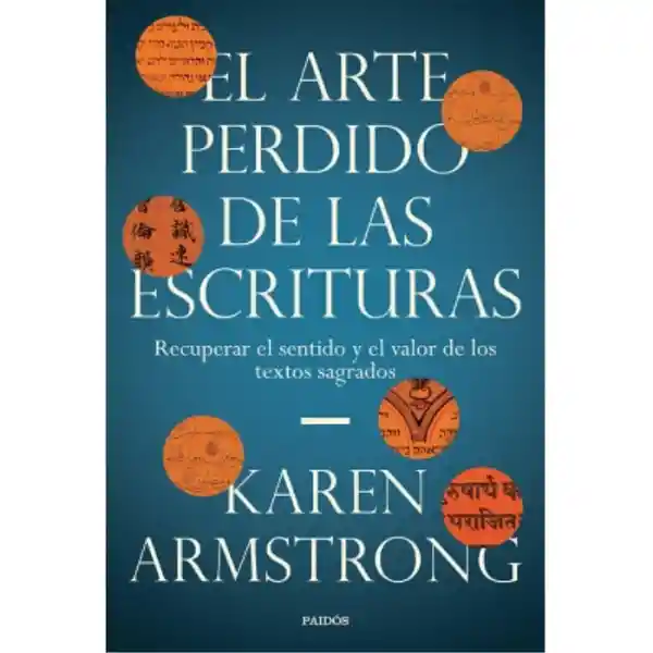 El Arte Perdido de las Escrituras / Karen Armstrong