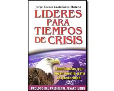 Líderes Para Tiempos de Crisis