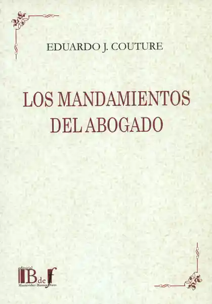 Los Mandamientos Del Abogado - Eduardo J Couture