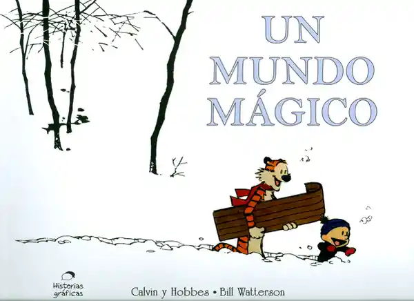 Un Mundo Mágico - Calvin y Hobbes/ Bill Watterson