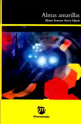 Almas Amarillas - Álvaro Ernesto Sierra Eljach