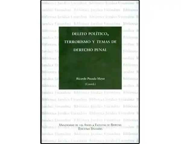 Delito Político, Terrorismo y Temas de Derecho Penal - VV.AA