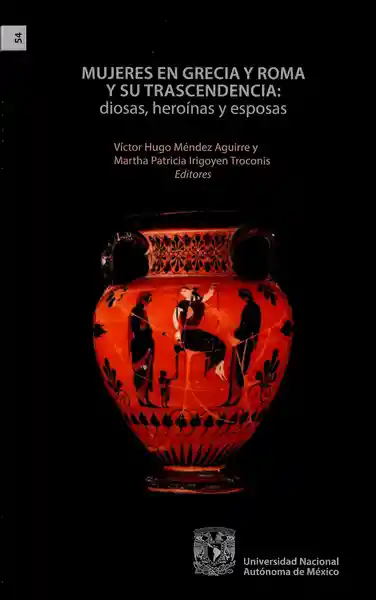 Mujeres en Grecia y Roma y su trascendencia: diosas, heroínas y esposas