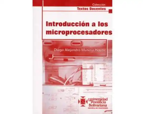 Introducción a Los Microprocesadores - Diego Múnera