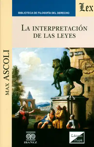 La Interpretación de Las Leyes - Max Ascoli