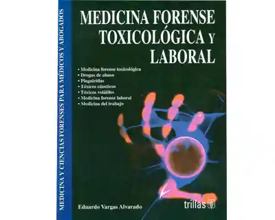 Medicina Forense Toxicológica y Laboral