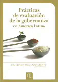 Prácticas de Evaluación de la Gobernanza en América Latina