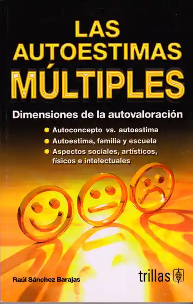 Las Autoestimas Múltiples: Dimenciones de la Autovaloración