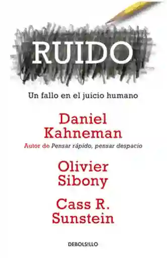 Ruido Kahneman Daniel