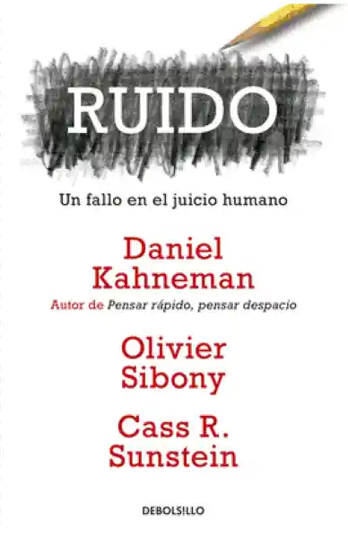 Ruido Kahneman Daniel