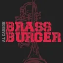 Brass burger