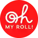 Oh My Roll! - Turbo - Usaquén