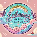 Pasteleria Sabores Del Cielo