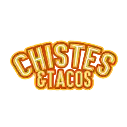 Chistes y Tacos a Domicilio