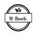 M Bowls - Guayabal