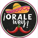 ¡Orale Wey!