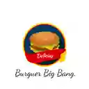 Burguer Big Bang Delicius