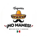 No Mames Taquería