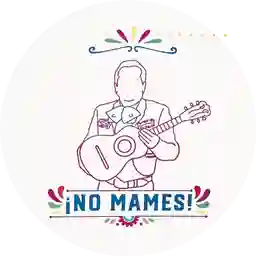 No Mames Taqueria a Domicilio