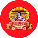 Tropical Chowfan.