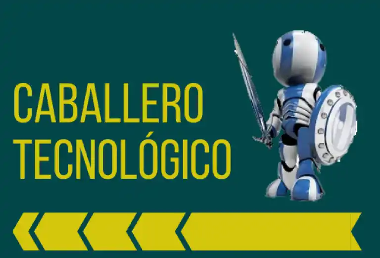 CABALLERO TECNOLOGICO a Domicilio